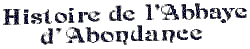 l'historique dtaille de l'abbaye, cliquez pour y accder !